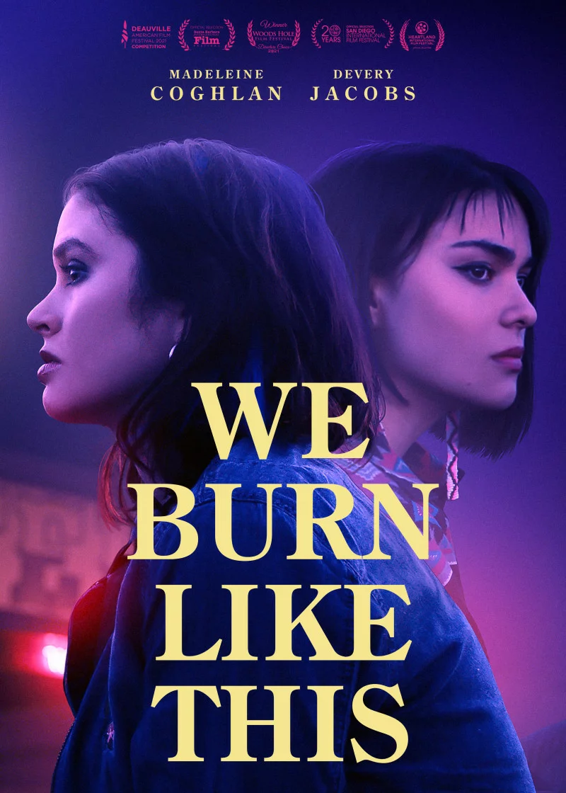 Вот как мы горим | We Burn Like This (2021)