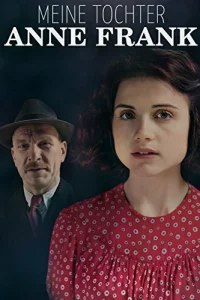 Моя дочь Анна Франк | Meine Tochter Anne Frank (2015)